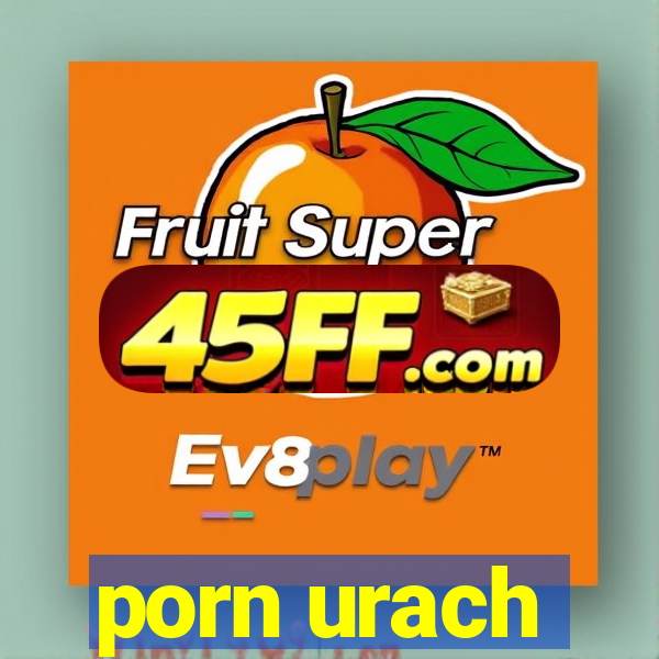 porn urach